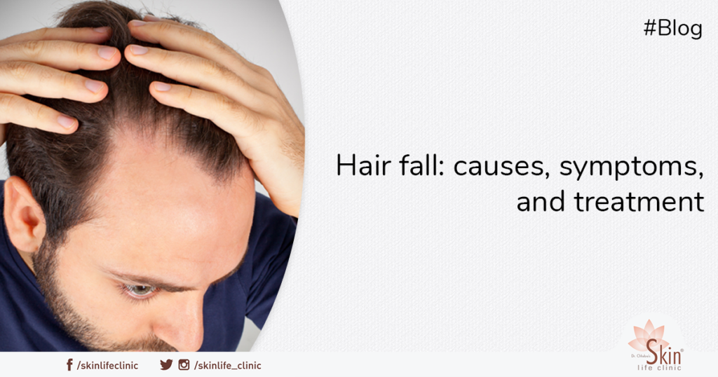 Hair Fall - Causes, Symptoms, and Treatment