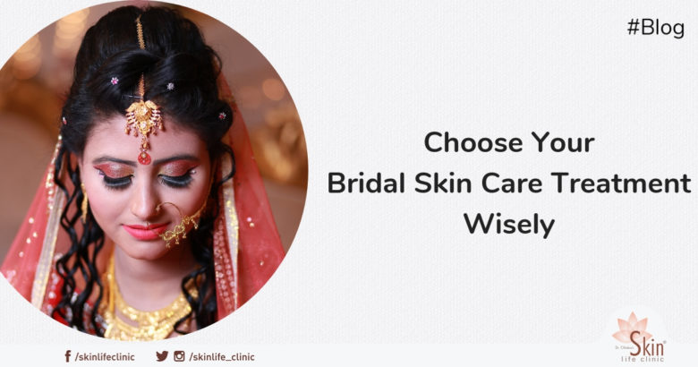 Choose Your Bridal Skin Care Treatment Wisely